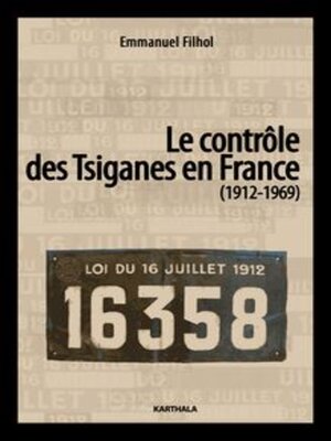 cover image of Le Contrôle Des Tsiganes En France (1912-1969)